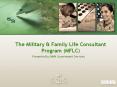 The Military & Family Life Consultant Program (MFLC) PowerPoint PPT Presentation