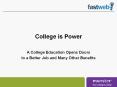 College is Power PowerPoint PPT Presentation