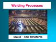 Welding Processes PowerPoint PPT Presentation