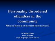 Personality disordered offenders in the community