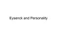 Eysenck and Personality PowerPoint PPT Presentation