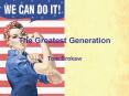 The Greatest Generation PowerPoint PPT Presentation