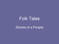 Folk Tales PowerPoint PPT Presentation