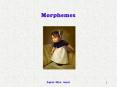 Morphemes PowerPoint PPT Presentation