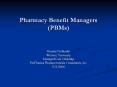 Pharmacy Benefit Managers (PBMs) PowerPoint PPT Presentation