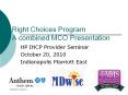 Right Choices Program A combined MCO Presentation PowerPoint PPT Presentation