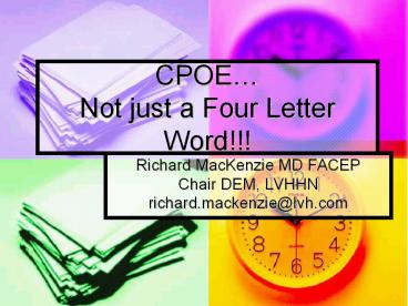 CPOE… Not just a Four Letter Word!!!