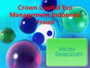 Join Design21sdn - Crown Capital Eco Management Indonesia Fraud
