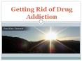 Sunshine Summit Lodge -Getting Rid of Drug Addiction PowerPoint PPT Presentation