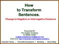 How to Transform Sentences PowerPoint PPT Presentation