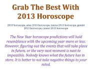 Grab The Best With 2013 Horoscope