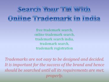 Curated visual reference: Fresh Look at Search Your Tm With Online Trademark In India Presentation
