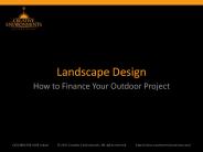 Landscape Design: How to Finance Your Outdoor Project