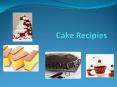 Easy Cake Recipes | Recipe for Cake PowerPoint PPT Presentation