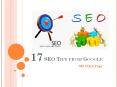17 SEO Tips from Google PowerPoint PPT Presentation