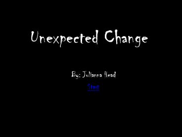 Unexpected Change CYOA