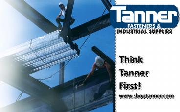 Think Tanner First – Tanner Fasteners and Industrial Supplies