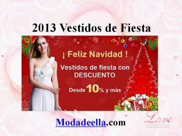 2013 Vestidos de Fiesta