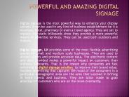 Powerful and amazing digital signage