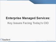 Enterprise Managed Services:  Key Issues Facing Today’s CIO