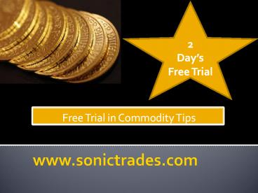 free trial in commodity tips