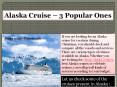 Alaska Cruise – 3 Popular Ones PowerPoint PPT Presentation