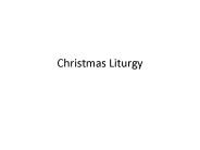 X-Mas Liturgy SlideShow
