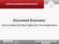 Document Scanners:  How to Select the Best Option for Your Application PowerPoint PPT Presentation
