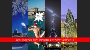 Best escapes for Christmas and New Year