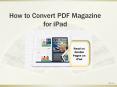 How to Convert PDF Magazine for iPad