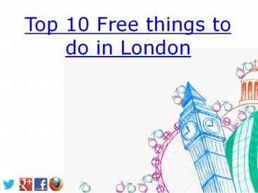 TOP 10 Free Things To Do In London
