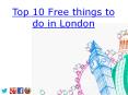 TOP 10 Free Things To Do In London PowerPoint PPT Presentation