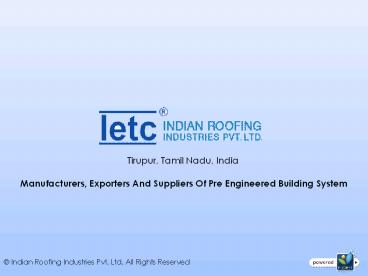 Indian Roofing Manufacturers in Coimbatore