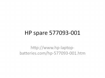 In the peculiar for the vintage HP spare 577093-001