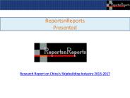 2017 China's Shipbuilding Industry Research Report