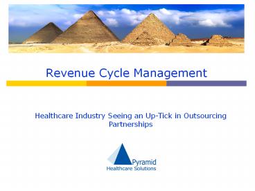 Revenue Cycle Management: Healthcare Industry Seeing an Up-Tick in Outsourcing Partnerships