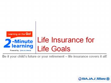Life Insurance goals - online insurance