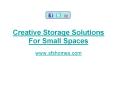 Creative Storage Solutions For Small Spaces PowerPoint PPT Presentation