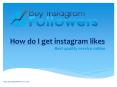How do I get instagram likes PowerPoint PPT Presentation