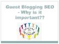 Why Guest blogging is important PowerPoint PPT Presentation