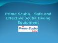 Prime Scuba - Safe and Effective Scuba Diving Equipment