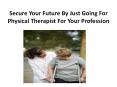 Physical Therapy Schools PowerPoint PPT Presentation