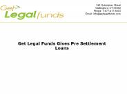 Get Legal Funds Gives Pre Settlement Loans