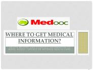 Where to get medical information