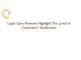 Logix Guru Reviews Highlight The Level of Customers’ Satisfaction PowerPoint PPT Presentation
