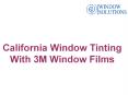 California Window Tinting with 3M Window Films PowerPoint PPT Presentation