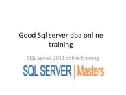 PRACTICAL SQL Server 2012 DBA ONLINE TRAINING with PROJECT