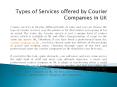 Types of Services offered by Courier Companies in UK PowerPoint PPT Presentation