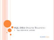 Sql dba online training@SQL MASTERS(www.sqlservermasters.com)