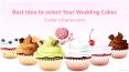 Best idea to select Your Wedding Cakes PowerPoint PPT Presentation
